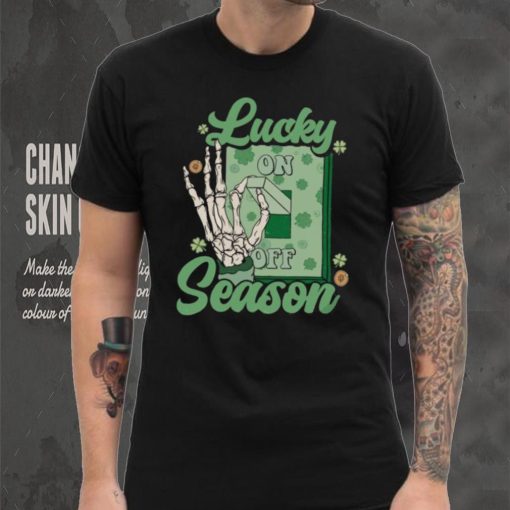 Lucky Season Skeleton Hand Funny St Patrick’s Day Unique T Shirt