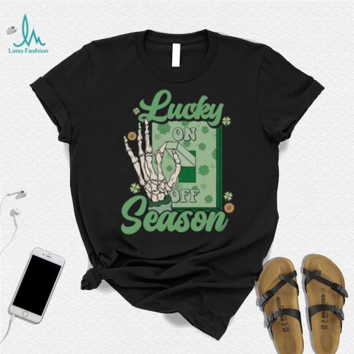 Lucky Season Skeleton Hand Funny St Patrick’s Day Unique T Shirt