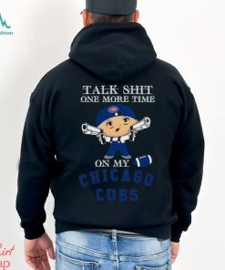 MLB Talk Shit One More Time On My Chicago Cubs shirt