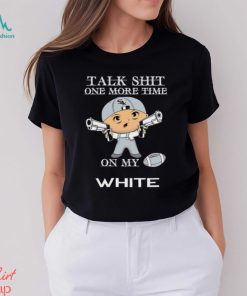 MLB Talk Shit One More Time On My Chicago White Sox shirt