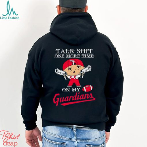 MLB Talk Shit One More Time On My Cleveland Guardians shirt
