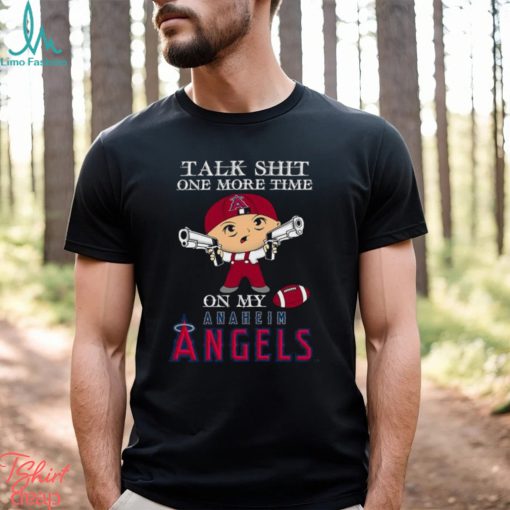MLB Talk Shit One More Time On My Los Angeles Angels shirt