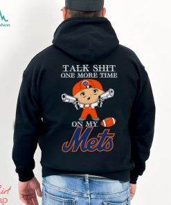 MLB Talk Shit One More Time On My New York Mets shirt