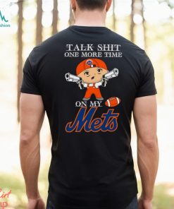 MLB Talk Shit One More Time On My New York Mets shirt