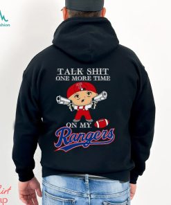 MLB Talk Shit One More Time On My Texas Rangers shirt