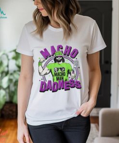 Macho Man Dadness Shirt