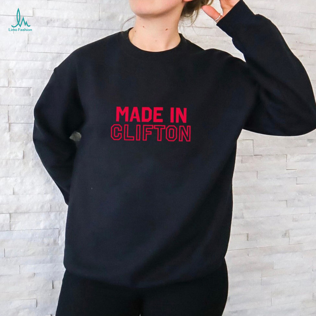 Made In Clifton shirt Made In Clifton shirt