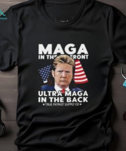 Maga In The Front Ultra Maga In The Back Mullet Trump Shirt