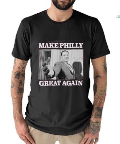 Make Philly Great Again New Shirt