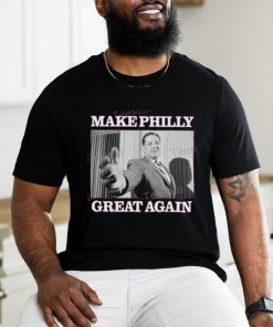 Make Philly Great Again New Shirt