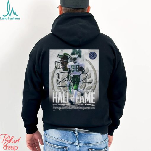 Marshall WR Great Randy Moss Will Be Inducted Into The 2024 College Football Hall Of Fame By The National Football Foundation Shirt