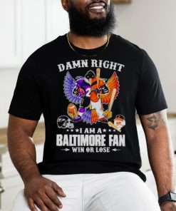 Mascot damn right i am a Baltimore Ravens fan win or lose wings shirt