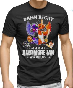 Mascot damn right i am a Baltimore Ravens fan win or lose wings shirt, hoodie, sweater, long sleeve and tank top Mascot damn right i am a Baltimore Ravens fan win or lose wings shirt