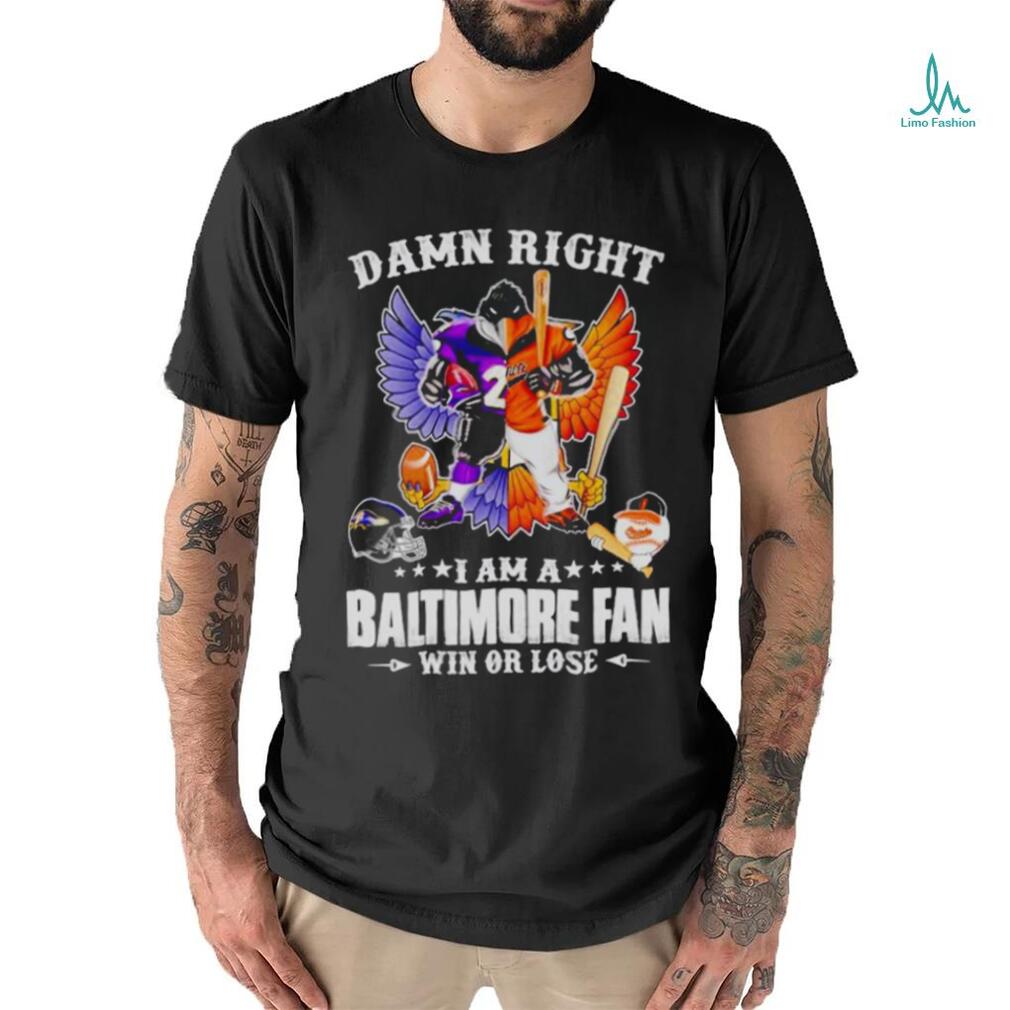 Mascot damn right i am a Baltimore Ravens fan win or lose wings shirt Mascot damn right i am a Baltimore Ravens fan win or lose wings shirt