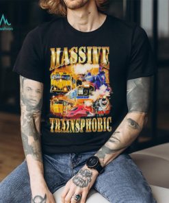 Massive trainsphobic shirt