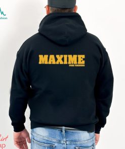 Maxime Pour Toujours Shirt
