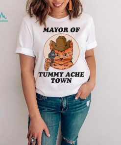Mayor Of Tummy Ache Town T Shirt