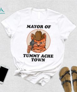 Mayor Of Tummy Ache Town T Shirt