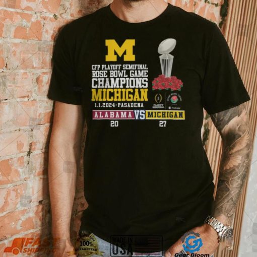 Mden Merch Michigan Beat Alabama Football 2024 Rose Bowl Game Champions Score 27 20 Shirt