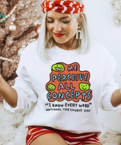 Me perceive all concepts I know every word shirt, hoodie, sweater, long sleeve and tank top Me perceive all concepts I know every word shirt