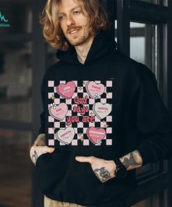 Mental Health God Says You Are Conversation Hearts Valentine Shirt