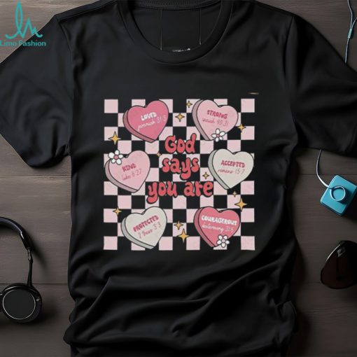 Mental Health God Says You Are Conversation Hearts Valentine Shirt