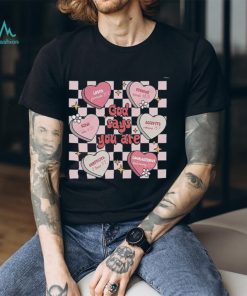 Mental Health God Says You Are Conversation Hearts Valentine Shirt