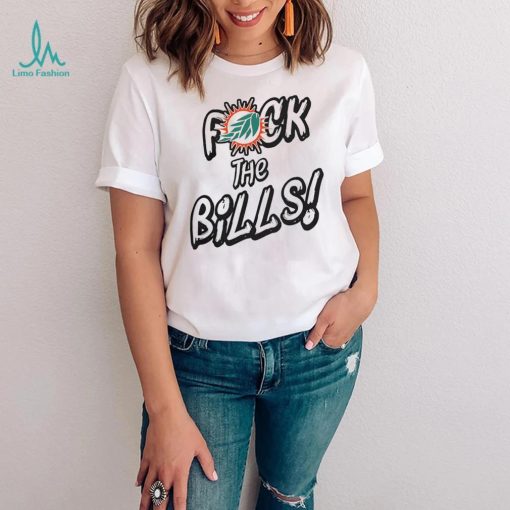 Miami Dolphins Fuck The Bills shirt