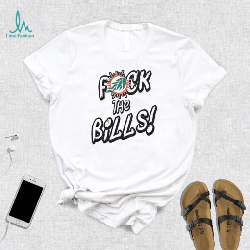 Miami Dolphins Fuck The Bills shirt
