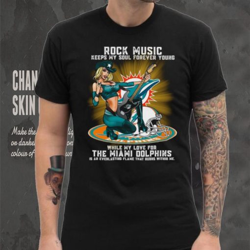 Miami Dolphins rock music keep my soul forever young shirt
