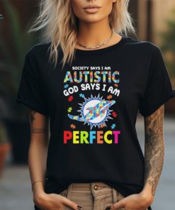 Miami Dolphins society says I am Autistic god says I am perfect shirt
