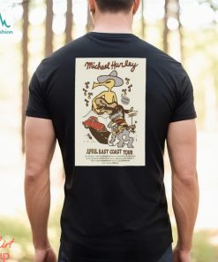 Michael Hurley April 2024 East Coast Tour Poster Shirt