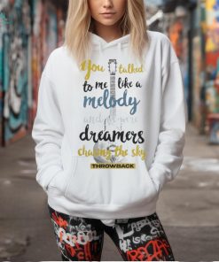 Michael Patrick Kelly Throwback Girlie You Talked To Me Like A Melody And We Were Dreamers Chasing The Sky Throwback T shirts