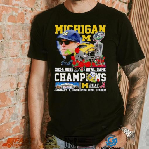 Michigan 2024 Rose Bowl Game Champions Michigan beat Alabama shirt