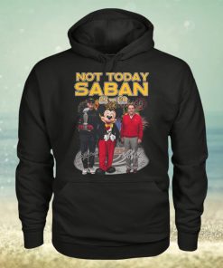 Michigan Beat Alabama Not Today Saban T Shirt