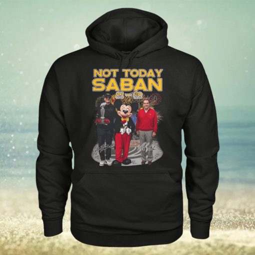 Michigan Beat Alabama Not Today Saban T Shirt
