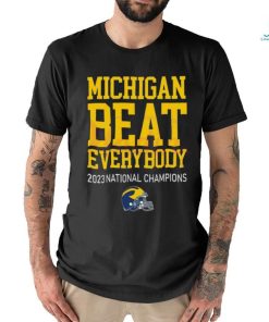 Michigan Beat Everybody 2023 National Champions T Shirt