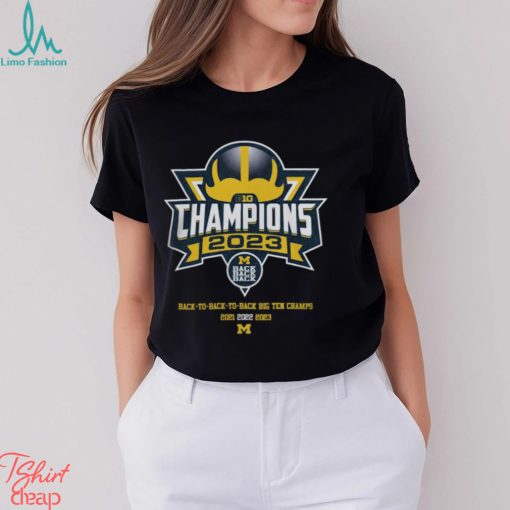 Michigan Big Champions 2023 Back To Back To Back 2021 2022 2023 Shirt