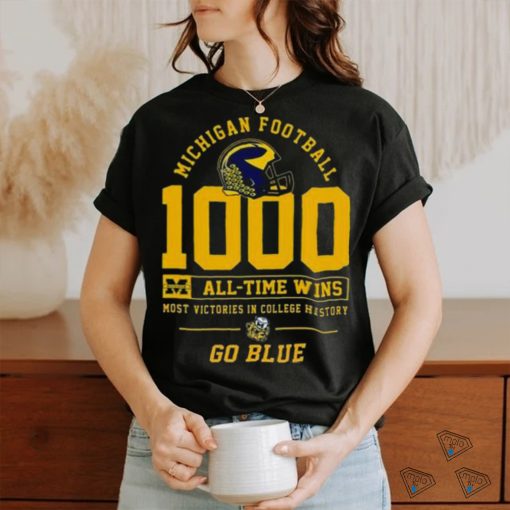 Michigan Football 1000 All Time Wins Most Victories In College History Go Blue T Shirt