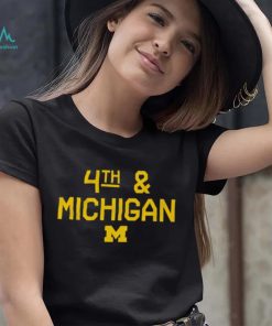 Michigan Football 4th & Michigan shirt