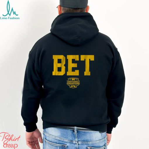 Michigan Football Bet National Champs 2023 Shirt