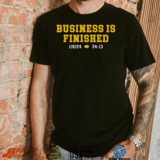 Michigan Football Business Is Finished Shirt