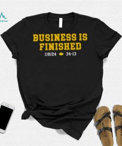 Michigan Football Business Is Finished Shirt