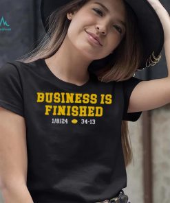 Michigan Football Business Is Finished Shirt