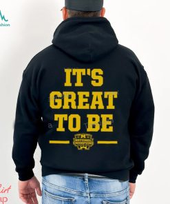 Michigan Football It’s Great To Be National Champs 2023 Shirt