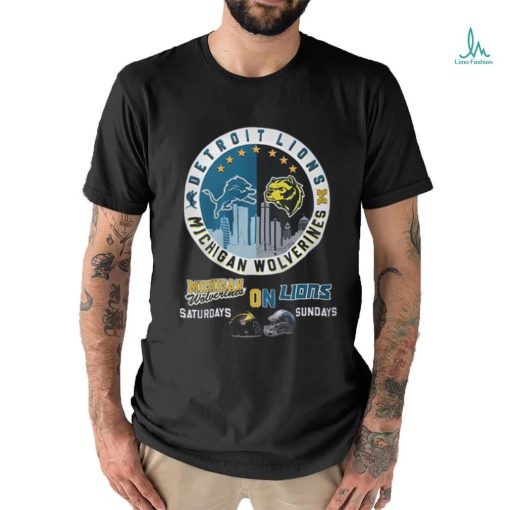 Michigan On Saturdays And Lions On Sundays Shirt