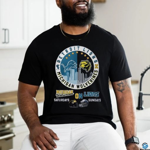 Michigan On Saturdays And Lions On Sundays Shirt