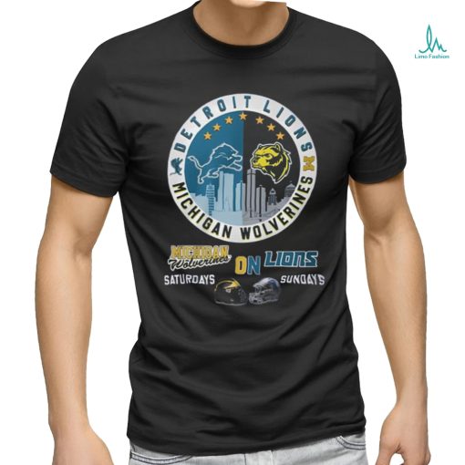 Michigan On Saturdays And Lions On Sundays Shirt