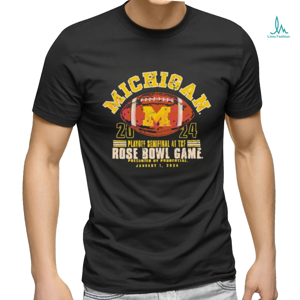 Michigan Playoff Semifinal At The Rose Bowl Game Shirt Michigan Playoff Semifinal At The Rose Bowl Game Shirt