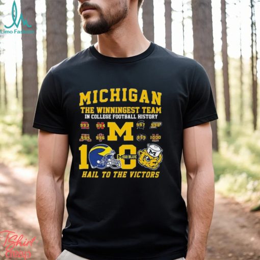 Michigan The Winningest Team In College Football History 1000 Wins Hail To The Victors T Shirt